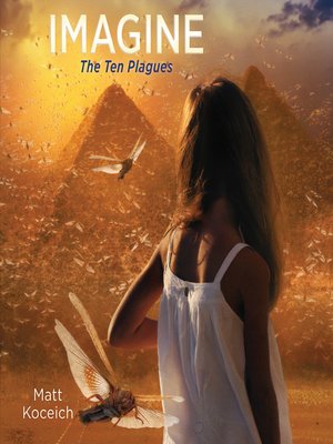 cover image of Imagine...The Ten Plagues